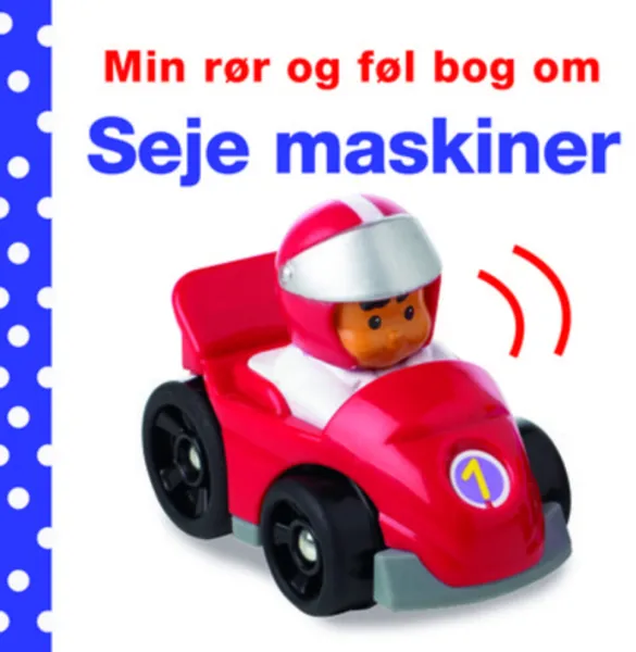 Min rör och känn-bok om: Coola maskiner
